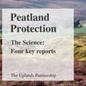 A dossier of new evidence on peatland protection has highlighted a raft of scientific findings that could help shape future conservation of some of the UKs most iconic landscapes