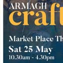 The hugely successful Armagh Craft Fair is back for its 12th year at The Market Place Theatre & Arts Centre on Saturday 25th May
