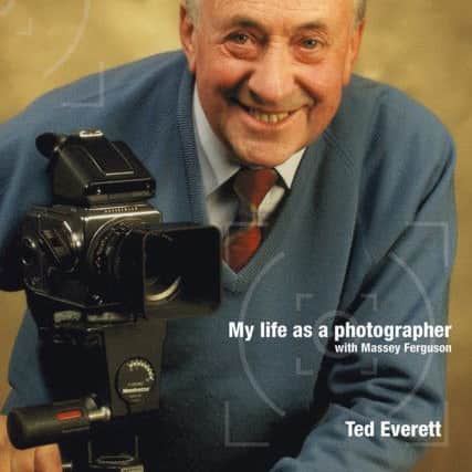 My Life as a Photographer with Massey Ferguson by Ted Everett chronicles his 66-year career with the famous farm machinery brand