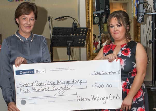 Rosaleen McAlister and Claire Mooney with a cheque for Â£500 for Special Baby Unit Antrim Area Hospital