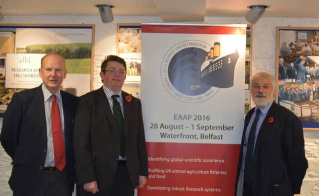 Sinclair Mayne (Chair EAAP 2016 Organising Committee), Jason Rankin (General Manager AgriSearch) and Mike Steele (CEO British Society of Animal Science)